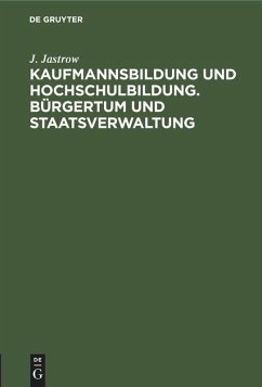 Cover Kaufmannsbildung und Hochschulbildung. Bürgertum und Staatsverwaltung