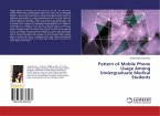 Pattern of Mobile Phone Usage Among Undergraduate Medical Students