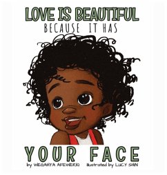 Love is beautiful because it has your face - Afewerki, Wegahta