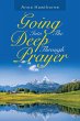 Going into the Deep Through Prayer - Bild 1