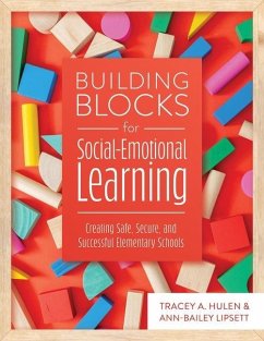 Building Blocks for Social-Emotional Learning - Hulen, Tracey A; Lipsett, Ann-Bailey