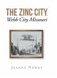 The Zinc City, Webb City, Missouri - Bild 1