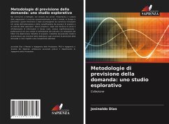 Metodologie di previsione della domanda: uno studio esplorativo - Dias, Josinaldo