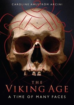 The Viking Age - Ahlstroem Arcini, Caroline