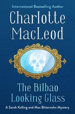 The Bilbao Looking Glass - Macleod, Charlotte