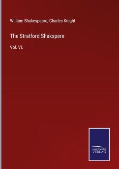 The Stratford Shakspere - Shakespeare, William