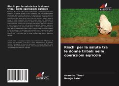 Rischi per la salute tra le donne tribali nelle operazioni agricole - Tiwari, Anamika;Patel, Neerja