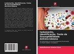 Isolamento, Identificação, Teste de Susceptibilidade Antimicrobiana