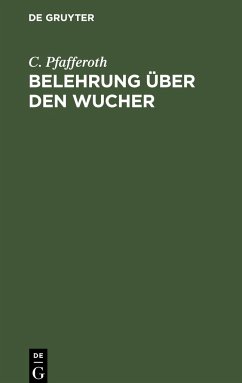 Belehrung über den Wucher - Pfafferoth, C.