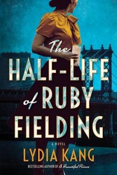 The Half-Life of Ruby Fielding - Kang, Lydia