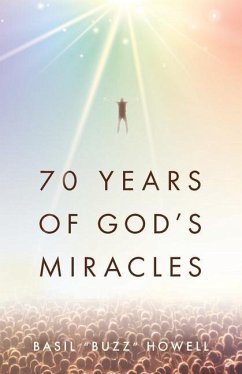 70 Years of God's Miracles - Howell, Basil Buzz