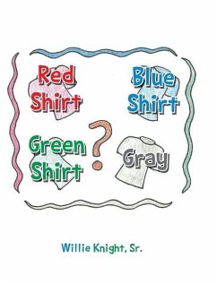 Red Shirt, Blue Shirt, Green Shirt, Grey - Knight, Willie