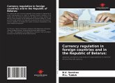 Currency regulation in foreign countries and in the Republic of Belarus: