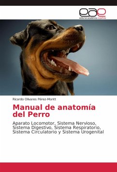 Manual de anatomía del Perro - Olivares Pérez-Montt, Ricardo