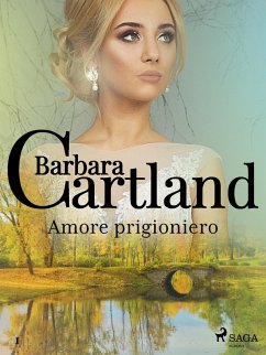 Cover Amore prigioniero (La collezione eterna di Barbara Cartland 1) (eBook, ePUB)