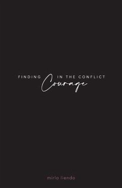 Cover Finding Courage In The Conflict (eBook, ePUB)