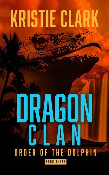 Dragon Clan (Order of the Dolphin, #3) (eBook, ePUB)