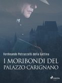 I moribondi del Palazzo Carignano (eBook, ePUB)