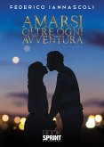 Amarsi oltre ogni avventura (eBook, ePUB)