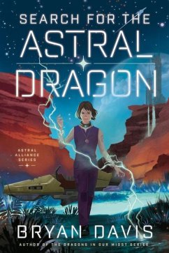 Search for the Astral Dragon - Davis, Bryan