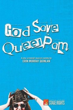 God Save Queen Pam - Quinlan, Erin Murray