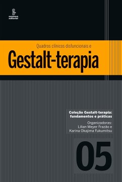 Quadros clínicos disfuncionais e gestalt-terapia - Frazão, Lilian Meyer