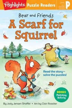 Bear and Friends: A Scarf for Squirrel - Shaffer, Jody Jensen