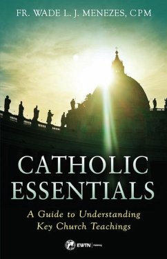 Catholic Essentials - Menezes, Fr Wade