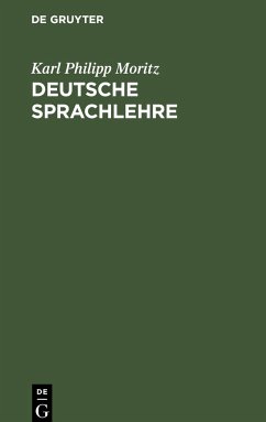 Deutsche Sprachlehre - Moritz, Karl Philipp
