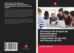 Estrutura de Grupos de Aprendizagem Cooperativa e Capacidade de Escrita dos Alunos de EFL - Ghanbari, Nasim