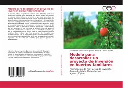 Modelo para desarrollar un proyecto de inversión en huertos familiares - Viteri García, Iván Patricio; Neira M., Juan A.; Guillén T., Ana O.