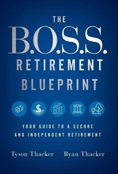 The B.O.S.S. Retirement Blueprint - Thacker, Ryan; Thacker, Tyson