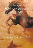 Poezjo dodaj nam skrzyde¿ 2010-2011