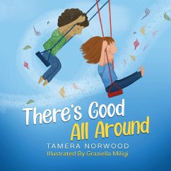 There's Good All Around - Norwood, Tamera