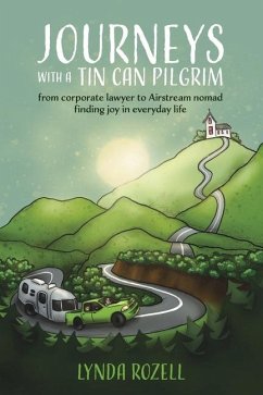 Journeys with a Tin Can Pilgrim - Rozell, Lynda