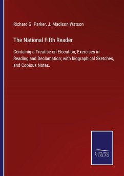 The National Fifth Reader - Parker, Richard G.; Watson, J. Madison