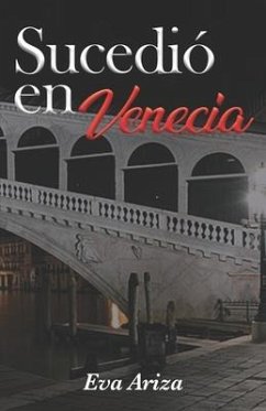 Sucedió en Venecia - Ediciones, Romeo; Ariza, Eva