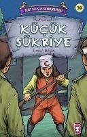 Kücük Sükriye - Kurtulusun Kahramanlari 3 - Bilgin, Ismail