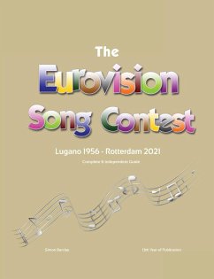 The Complete & Independent Guide to the Eurovision Song Contest 2021 - Barclay, Simon