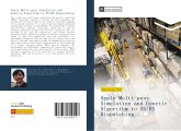 Apply Multi-pass Simulation and Genetic Algorithm to AS/RS Dispatching Apply Multi-pass Simulation and Genetic Algorithm to AS/RS Dispatching