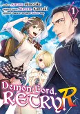 Demon Lord, Retry! R (Manga) Volume 1 (eBook, ePUB) Demon Lord, Retry! R (Manga) Volume 1 (eBook, ePUB)