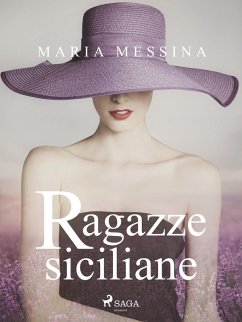 Ragazze siciliane (eBook, ePUB) - Messina, Maria