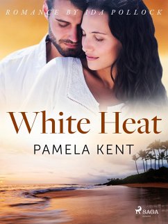 White Heat (eBook, ePUB) - Kent, Pamela