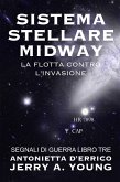 Sistema Stellare Midway: La flotta contro l'invasione (Segnali di Guerra Nello Spazio, #3) (eBook, ePUB)