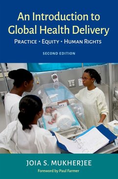 An Introduction to Global Health Delivery (eBook, ePUB) - Mukherjee, Joia