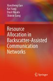 Resource Allocation in Backscatter-Assisted Communication Networks (eBook, PDF)