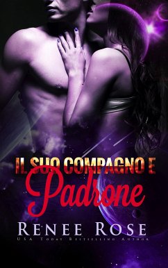 Il suo Compagno e Padrone (eBook, ePUB) - Rose, Renee