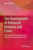 The Development of Antisocial Behavior and Crime (eBook, PDF)