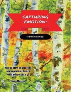 CAPTURING EMOTION! (eBook, ePUB) - Meyers, Larry