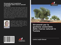Strumenti per la gestione sostenibile delle risorse naturali in Tunisia - Laajili Ghezal, Lamia